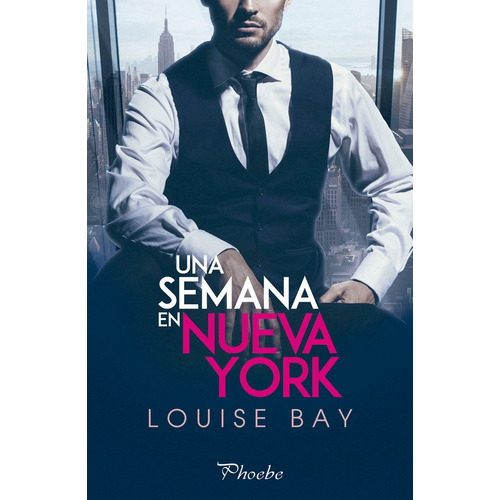 Un Semana En Nueva York - Bay, Louise