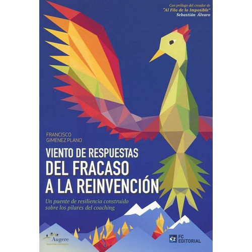 Viento De Respuestas. Del Fracaso A La Reinvencion, De Gimenez Plano, Francisco. Editorial Fundacion Confemetal, Tapa Blanda En Español