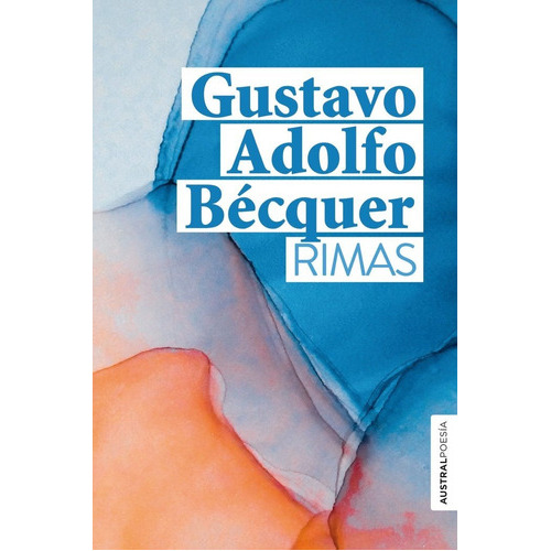 Rimas, de Gustavo Adolfo Bécquer. Editorial Austral, tapa dura en español