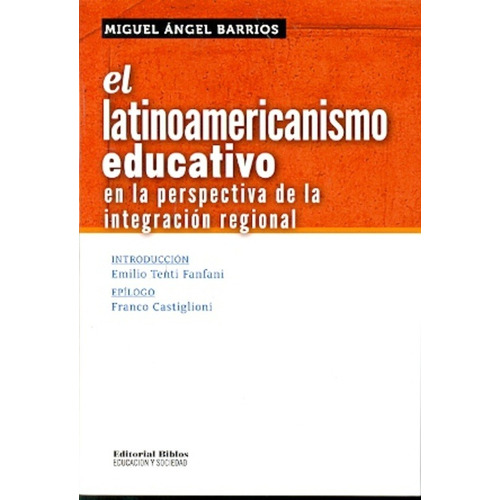 El Latinoamericanismo Educativo En La Perspectiva De La Inte