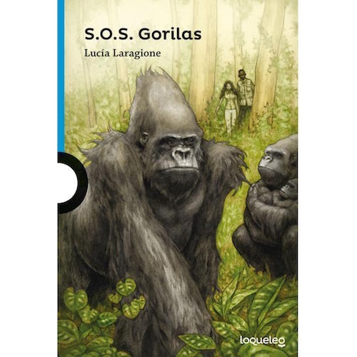 Sos Gorilas - Loqueleo