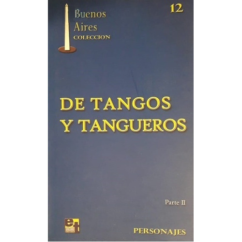 De Tangos Y Tangueros Parte 2, De Vários Autores. Editorial Turísticas, Tapa Blanda, Edición 1 En Español