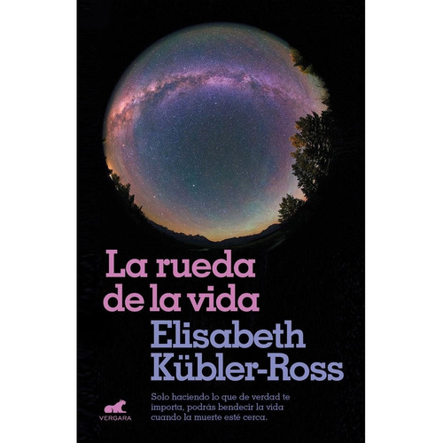 Rueda De La Vida, La - Elisabeth Kubler-ross