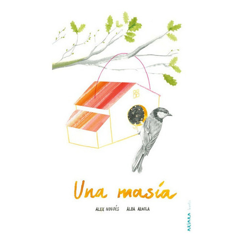 Una Masía, De Nogués, Alex. Editorial Akiara Books, Tapa Blanda En Español, 2022