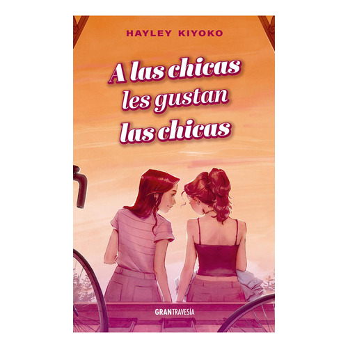 A Las Chicas Les Gustan Las Chicas, De Kiyoko, Hayley. Editorial Oceano S.l., Tapa Blanda, Edición 1 En Castellano, 2023