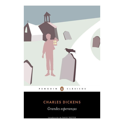 Grandes Esperanzas - Charles Dickens - Penguin Clásicos