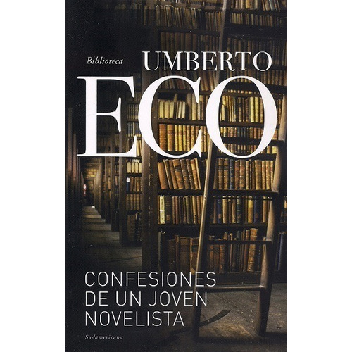 Confesiones De Un Joven Novelista - Eco Umberto