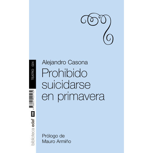 Prohibido Suicidarse En Primavera, De Alejandro Casona. Editorial Edaf, Tapa Blanda En Español, 2011