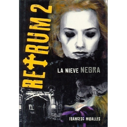 Retrum 2: La Nieve Negra - Miralles, Francesc