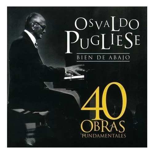 Osvaldo Pugliese 40 Obras Fundamentales Cd