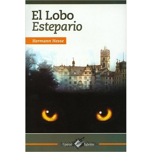 El Lobo Estepario: El Lobo Estepario, De Hermann Hesse. Serie El Lobo Estepario, Vol. 1. Editorial Epoca, Tapa Blanda, Edición 1 En Español, 2016