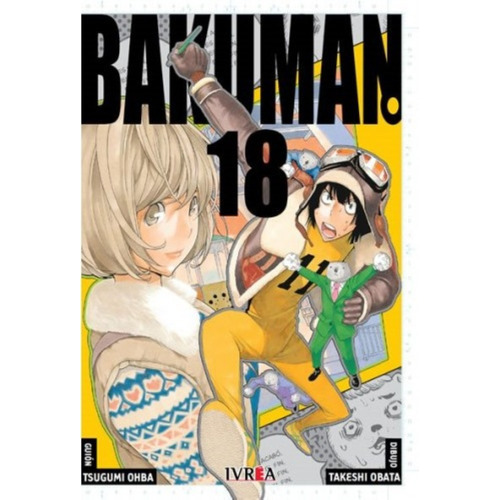 Bakuman 18, De Takeshi Obata, Tsugumi Ohba. Editorial Ivrea En Español