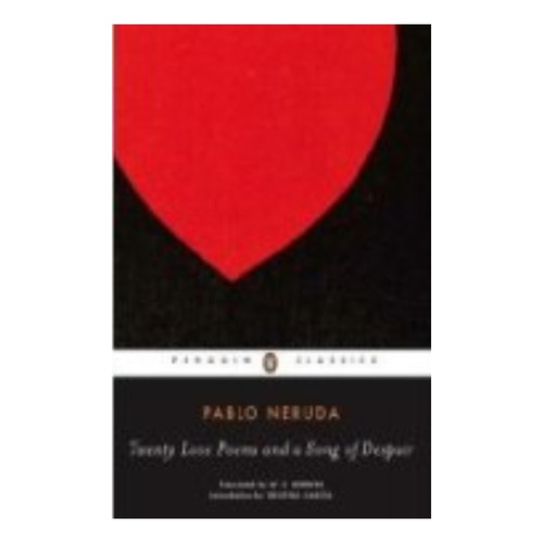 Twenty Love Poems And Song Of Despair, De Neruda, Pablo. Editorial Penguin, Tapa Blanda En Inglés Internacional