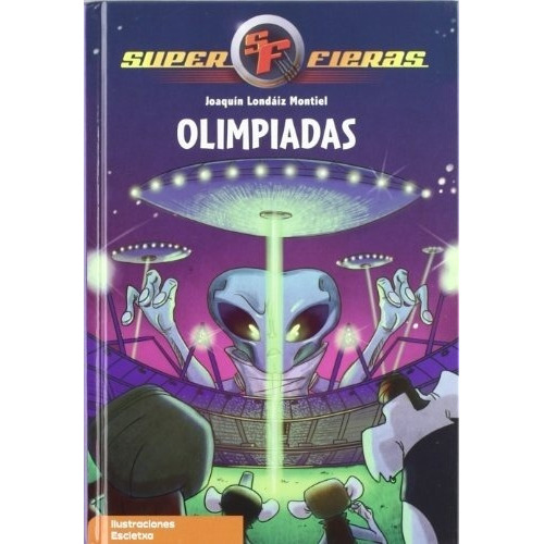 Super Fieras. Olimpiadas, De Joaquín Londaiz. Editorial Beascoa En Español
