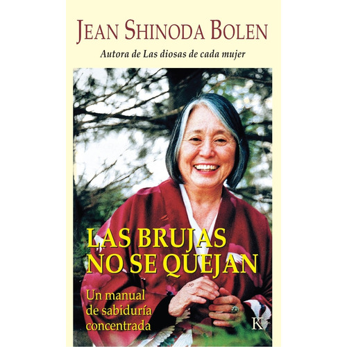 Las Brujas No Se Quejan - Jean Shinoda Bolen - Kairos Cont