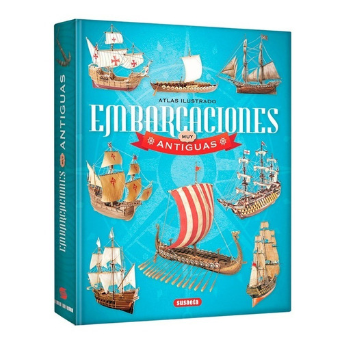 Atlas Ilustrado Embarcaciones Muy Antiguas