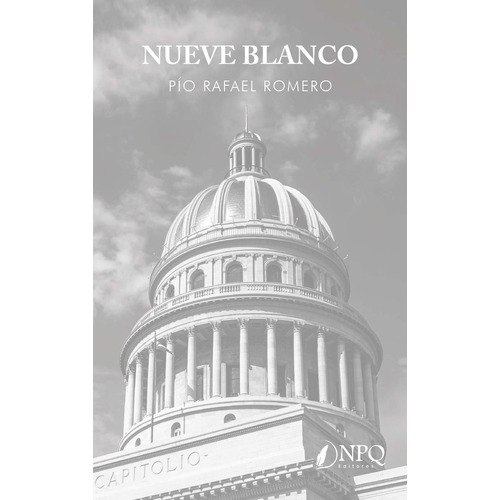 Nueve Blanco, De Romero Molina, Pio Rafael. Editorial Npq Editores, Tapa Blanda En Español