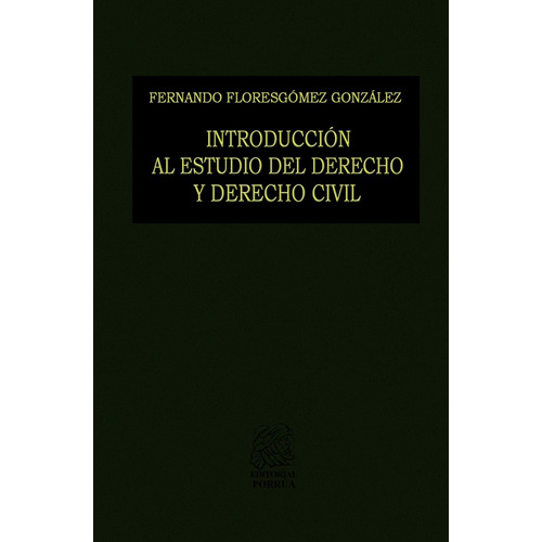 Introducción Al Estudio Del Derecho Y Derecho Civil Porrua