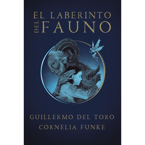 El laberinto del fauno, de Funke, Cornelia. Serie Middle Grade Editorial ALFAGUARA INFANTIL, tapa blanda en español, 2019