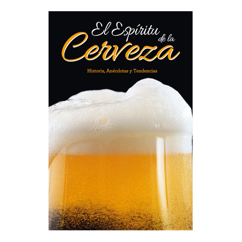 El Espiritu De La Cerveza, De Pietro, Fontana. Editorial Ediciones Lu, Tapa Dura, Edición 1 En Español, 2020