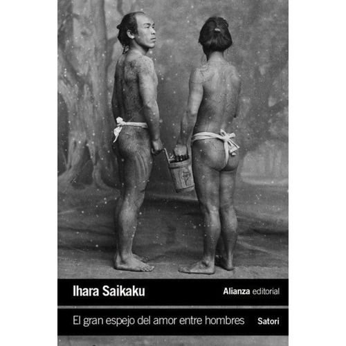 El Gran Espejo Del Amor Entre Hombres, De Saikaku, Ihara. Alianza Editorial, Tapa Blanda En Español