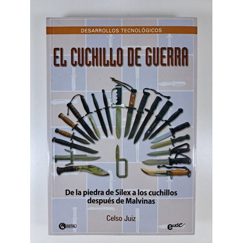 El Cuchillo De Guerra - Celso Juiz - Libro