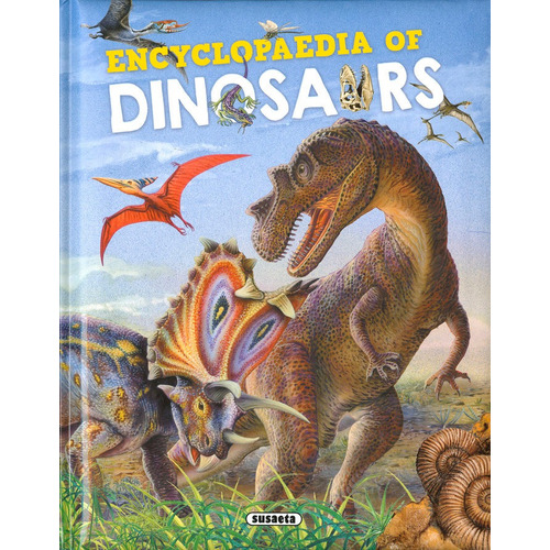 Encyclopaedia Of Dinosaurs, De Arredondo, Francisco. Editorial Susaeta, Tapa Dura En Inglés