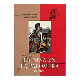 La Niña En La Palomera Libro / Fernando Cuadra