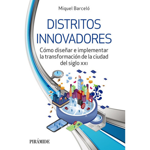 Distritos Innovadores, De Barcelo, Miquel. Editorial Ediciones Piramide, Tapa Blanda En Español