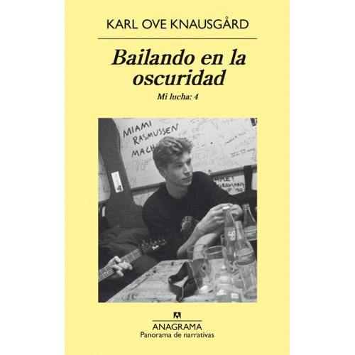 Bailando En La Oscuridad (mi Lucha 4) - Knausgard Karl Ove