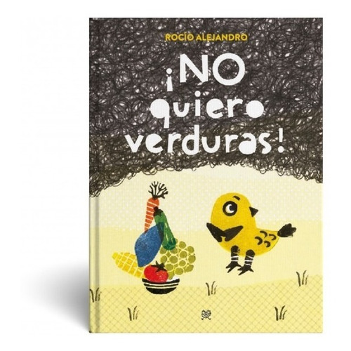 Libro No Quiero Verduras - Rocío Alejandro - Lecturita