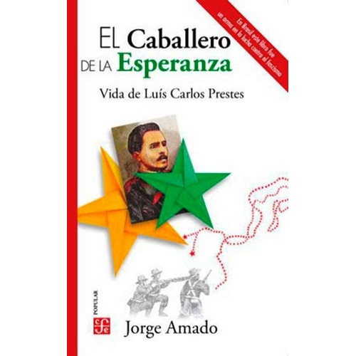 El Caballero De La Esperanza - Jorge Amado - Fce - Libro