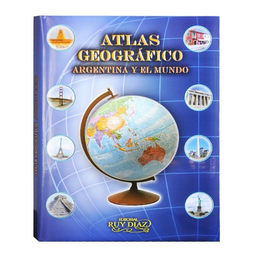 Atlas De Geografia Argentina Y Del Mundo - Grupo Ruy Diaz 
