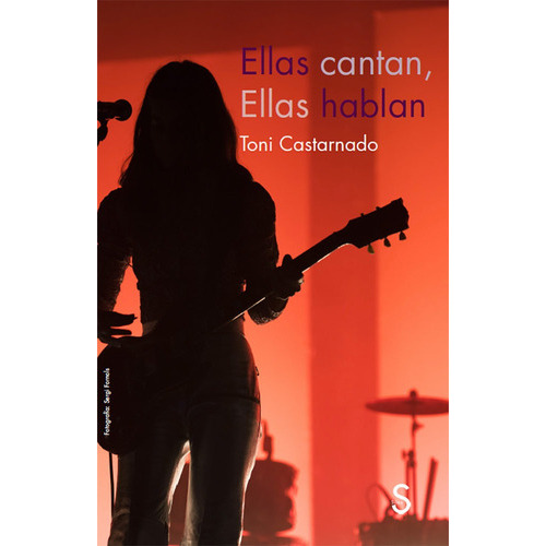 Ellas Cantan, Ellas Bailan, De Castarnado Linde, Toni. Editorial Sílex Ediciones, S.l., Tapa Blanda En Español