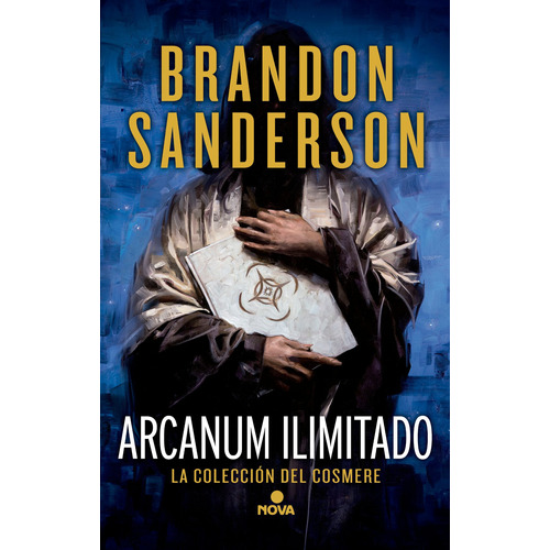 Arcanum Ilimitado, de Sanderson, Brandon. Serie Nova Editorial Nova, tapa blanda en español, 2018