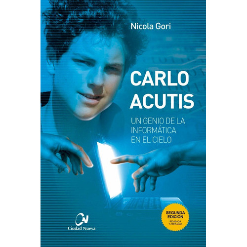 Carlo Acutis, De Gori, Nicola. Editorial Ciudad Nueva, Tapa Blanda En Español, 2020
