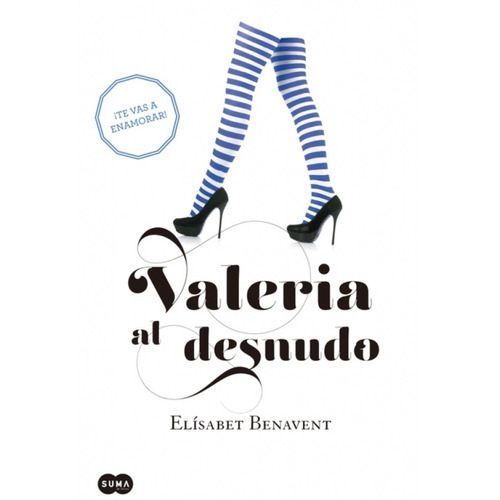 Valeria Al Desnudo / Saga Valeria 4 / Benavent / Original