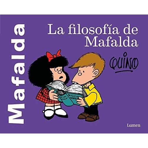 La Filosofia De Mafalda / The Philosophy Of Mafalda, De Qu. Editorial Lumen En Español