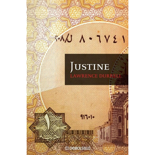 Justine - Lawrence Durrell, De Lawrence Durrell. Editorial Debolsillo En Español