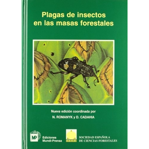 Plagas De Insectos En Las Masas Forestales, De Romanyk (coord) , N.. Editorial Ediciones Mundi-prensa, Tapa Dura En Español