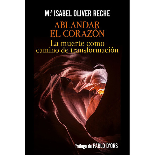 Ablandar El Corazon, De Oliver Reche, Maria Isabel. Editorial Sal Terrae, Tapa Blanda En Español