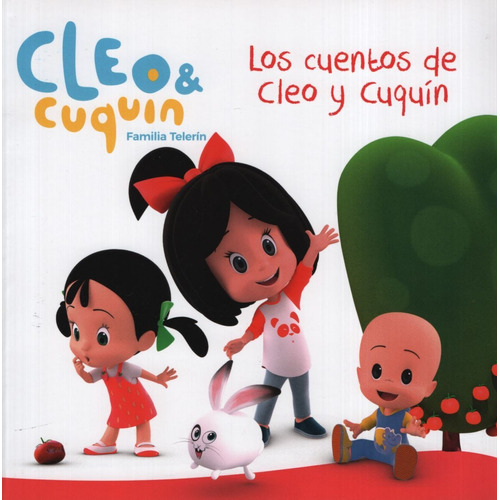 Los Cuentos De Cleo Y Cuquin - Primeras Lecturas, De No Aplica. Editorial Alfaguara, Tapa Blanda En Español, 2019