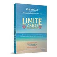 Livro Limite Zero Joe Vitale Com Técnicas De Ho'oponopono