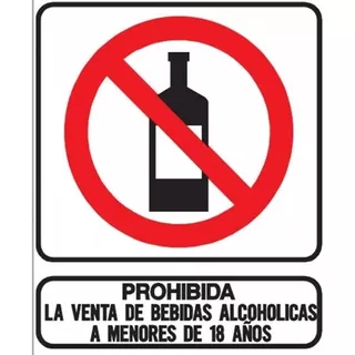 Cartel De Prohibición De Venta De Bebidas Alcohólicas A Menores De 18 Años, Tamaño 22 Cm De Ancho Por 26 Cm De Alto. Cartel Que Indica El Cumplimiento De La Ley Y La Protección De Los Jóvenes.