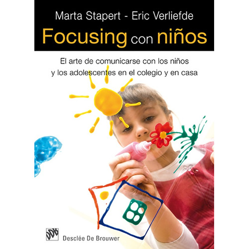 Focusing Con Niños, De Marta Stapert Y Erik Verliefde