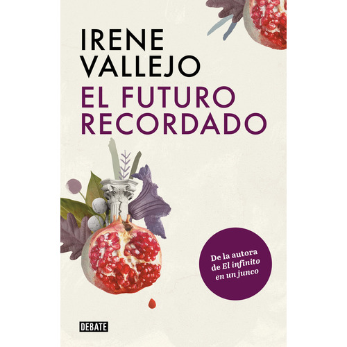 Futuro recordado, El, de Vallejo, Irene., vol. 0.0. Editorial Debate, tapa blanda, edición 1.0 en español, 2022