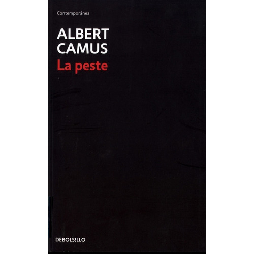 La Peste, de Camus, Albert. Editorial Debolsillo, tapa blanda en español, 2006