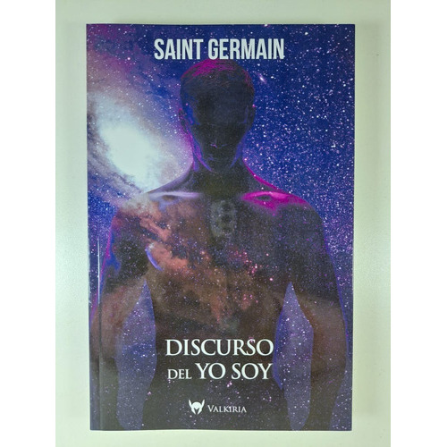 Discurso Del Yo Soy, De Saint Germain. Editorial Valkiria, Tapa Blanda En Español, 2020