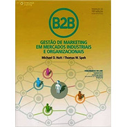 B2b Gestão De Marketing Em Mercados Industriais...