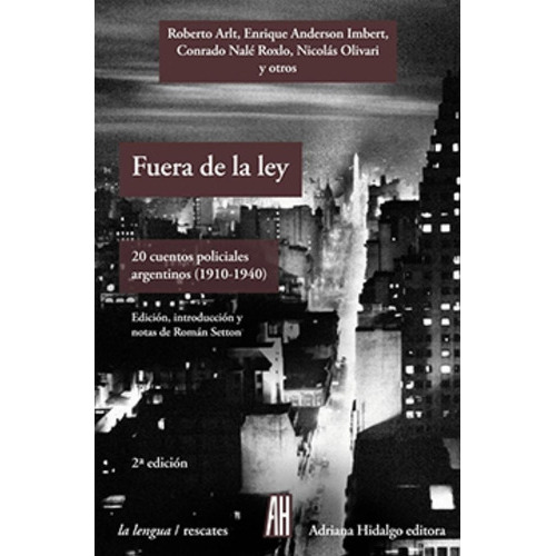 Fuera De La Ley, De Compilador Román Setton., Vol. 1. Editorial Adriana Hidalgo, Tapa Blanda En Español, 2015
